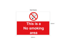 5mm Foamex Sign 300 x 250mm This is a NO Smoking Area*