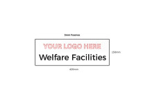 Custom Logo 5mm Foamex Sign 420 x 150mm Welfare Facilities*