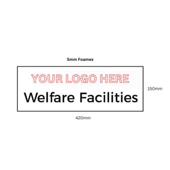 Custom Logo 5mm Foamex Sign 420 x 150mm Welfare Facilities*