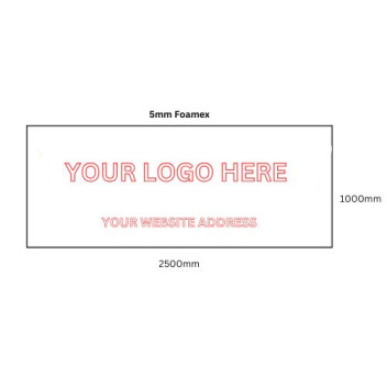 Custom Logo 5mm Foamex Sign 2500 x 1000mm*