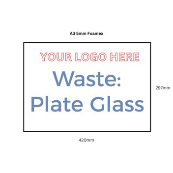 Custom Logo 5mm Foamex Sign A3 Waste Plate Glass*